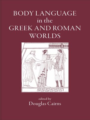 cover image of Body Language in the Greek and Roman Worlds